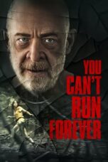 Nonton Film You Can’t Run Forever (2024) WONGMOVIE