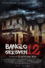 Nonton Film Bungalow Section 12 (2024) WONGMOVIE