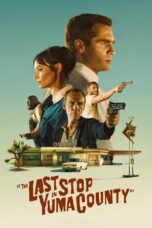Nonton Film The Last Stop in Yuma County (2024) WONGMOVIE
