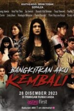 Nonton Film Bangkitkan Aku Kembali (2023) WONGMOVIE