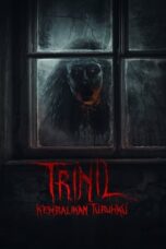 Nonton Film Trinil (2024) WONGMOVIE