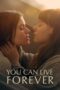 Nonton Film You Can Live Forever (2023) WONGMOVIE Nonton Film You Can Live Forever (2023) WONGMOVIE