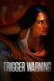 Nonton Film Trigger Warning (2024) WONGMOVIE Nonton Film Trigger Warning (2024) WONGMOVIE