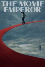 Nonton Film The Movie Emperor (2024) WONGMOVIE