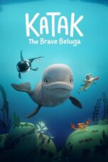 Nonton Film Katak: The Brave Beluga (2023) WONGMOVIE