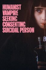 Nonton Film Humanist Vampire Seeking Consenting Suicidal Person (2023) WONGMOVIE