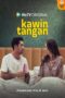 Nonton Film Kawin Tangan (2024) WONGMOVIE