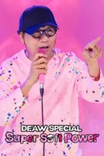 Nonton Film Deaw Special: Super Soft Power (2024) WONGMOVIE