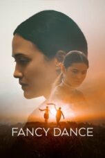 Nonton Film Fancy Dance (2024) WONGMOVIE