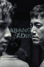 Nonton Film Abang Adik (2023) WONGMOVIE