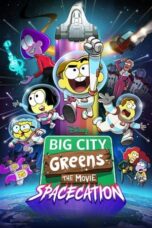 Nonton Film Big City Greens the Movie: Spacecation (2024) WONGMOVIE