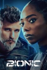 Nonton Film Bionic (2024) WONGMOVIE