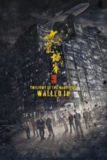 Nonton Film Twilight of the Warriors: Walled In (2024) WONGMOVIE