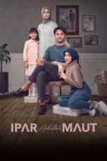 Nonton Film Ipar Adalah Maut (2024) WONGMOVIE