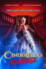 Nonton Film Cinderella’s Revenge (2024) WONGMOVIE
