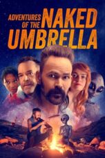 Nonton Film Adventures of the Naked Umbrella (2023) WONGMOVIE