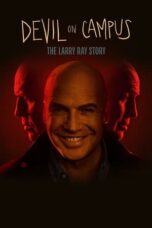 Nonton Film Devil on Campus: The Larry Ray Story (2024) WONGMOVIE
