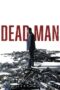 Nonton Film Dead Man (2024) WONGMOVIE Nonton Film Dead Man (2024) WONGMOVIE