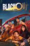 Nonton Film Blackout (2024) WONGMOVIE Nonton Film Blackout (2024) WONGMOVIE