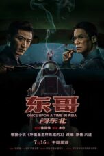 Nonton Film Once Upon a Time in Asia (2024) WONGMOVIE