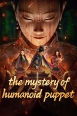 Nonton Film The Mystery of Humanoid Puppet (2024) WONGMOVIE