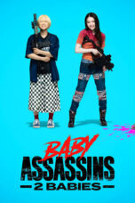 Nonton Film Baby Assassins 2 Babies (2023) WONGMOVIE