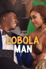 Nonton Film Lobola Man (2024) WONGMOVIE