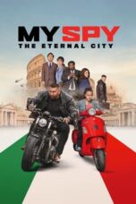 Nonton Film My Spy the Eternal City (2024) WONGMOVIE
