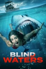 Nonton Film Blind Waters (2023) WONGMOVIE