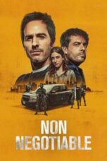 Nonton Film Non Negotiable (2024) WONGMOVIE