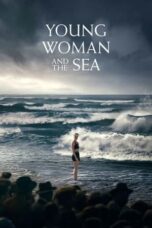 Nonton Film Young Woman and the Sea (2024) WONGMOVIE