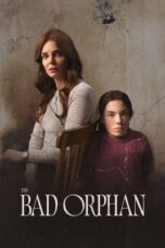 Nonton Film The Bad Orphan (2024) WONGMOVIE