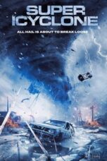 Nonton Film Super Icyclone (2024) WONGMOVIE