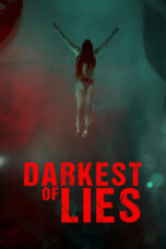 Nonton Film Darkest of Lies (2023) WONGMOVIE