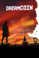 Nonton Film Dreamcoin (2024) WONGMOVIE