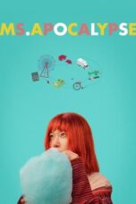Nonton Film Ms. Apocalypse (2024) WONGMOVIE