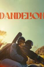 Nonton Film Dandelion (2024) WONGMOVIE
