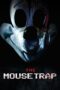 Nonton Film The Mouse Trap (2024) WONGMOVIE Nonton Film The Mouse Trap (2024) WONGMOVIE