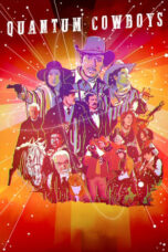 Nonton Film Quantum Cowboys (2023) WONGMOVIE