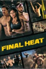 Nonton Film Final Heat (2024) WONGMOVIE