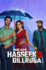 Nonton Film Phir Aayi Hasseen Dillruba (2024) WONGMOVIE