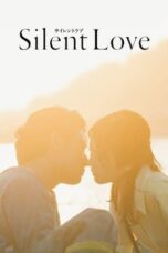 Nonton Film Silent Love (2024) WONGMOVIE