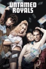 Nonton Film Untamed Royals (2024) WONGMOVIE