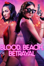 Nonton Film Blood, Beach, Betrayal (2024) WONGMOVIE