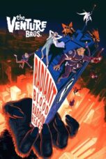 Nonton Film The Venture Bros.: Radiant Is the Blood of the Baboon Heart (2024) WONGMOVIE
