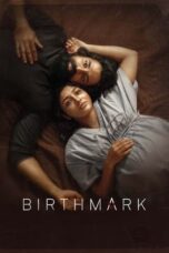 Nonton Film Birthmark (2024) WONGMOVIE