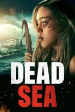 Nonton Film Dead Sea (2024) WONGMOVIE