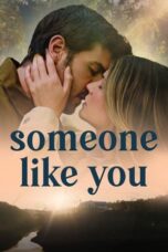 Nonton Film Someone Like You (2024) WONGMOVIE