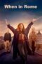 Nonton Film When in Rome (2024) WONGMOVIE Nonton Film When in Rome (2024) WONGMOVIE