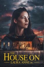 Nonton Film The House on Laura Anne Dr. (2024) WONGMOVIE